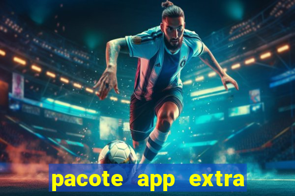 pacote app extra tim beta