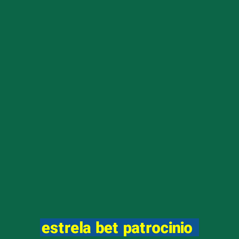 estrela bet patrocinio