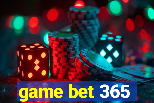 game bet 365