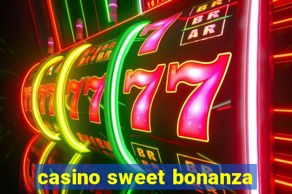 casino sweet bonanza