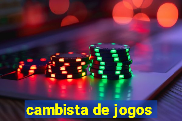 cambista de jogos