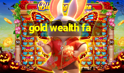 gold wealth fa