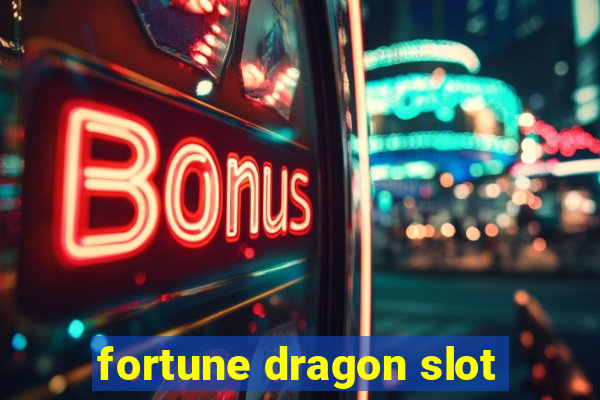 fortune dragon slot