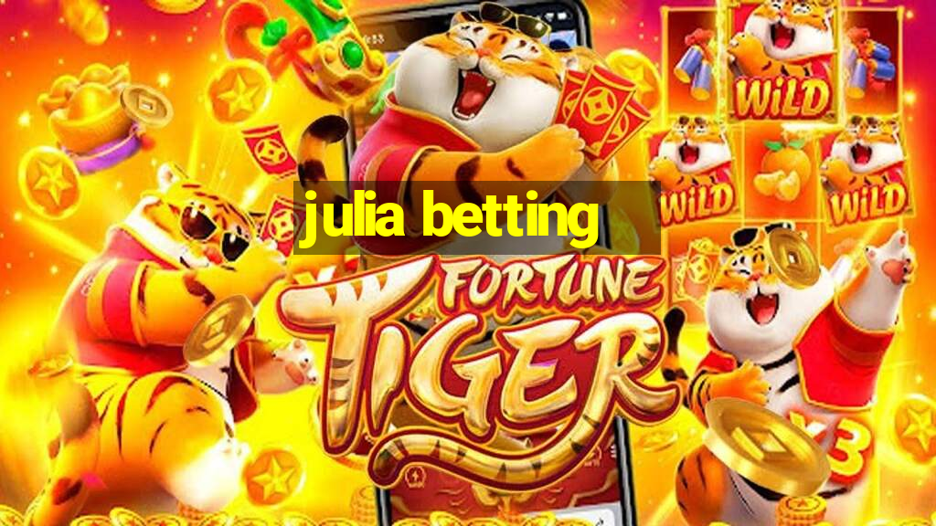 julia betting