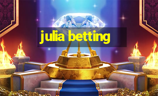 julia betting