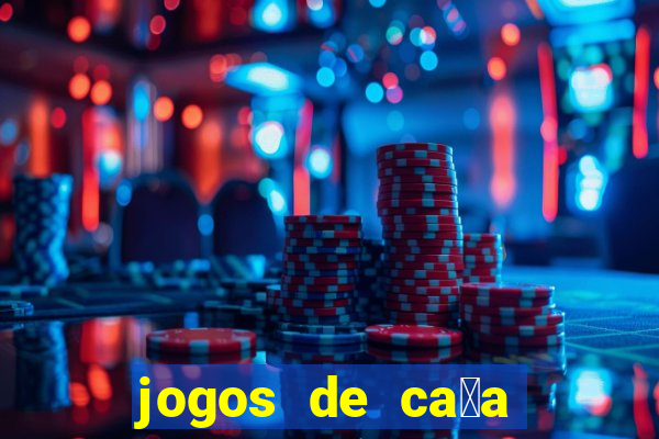 jogos de ca莽a niquel gratis