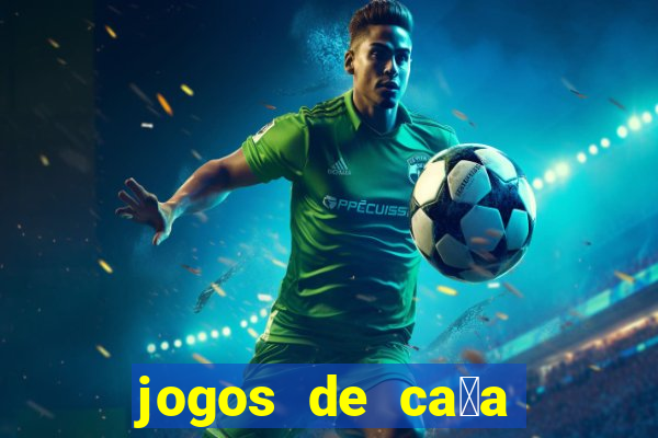 jogos de ca莽a niquel gratis