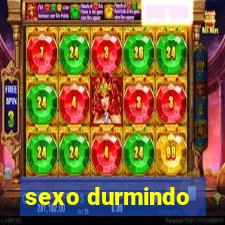 sexo durmindo