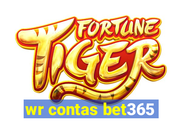 wr contas bet365