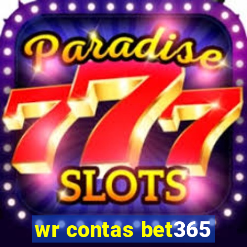 wr contas bet365