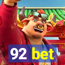 92 bet