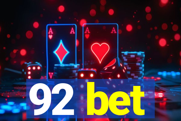 92 bet