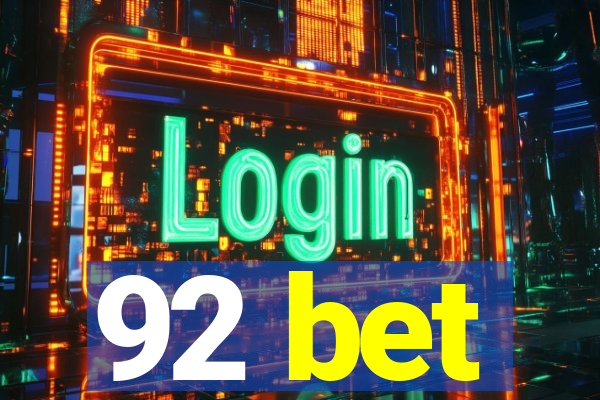 92 bet