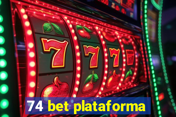 74 bet plataforma