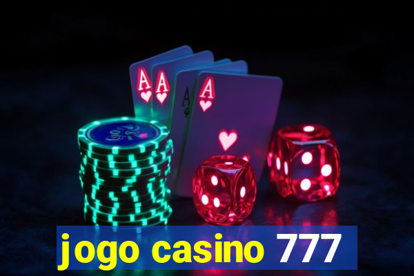 jogo casino 777