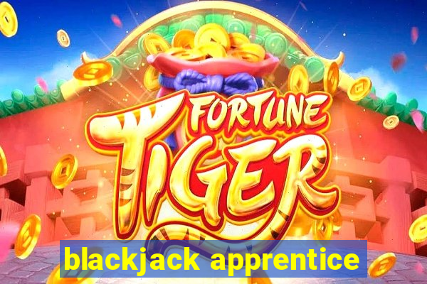 blackjack apprentice