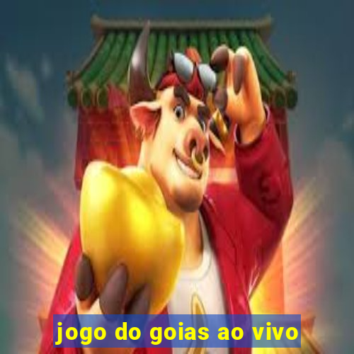 jogo do goias ao vivo