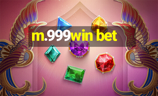 m.999win bet