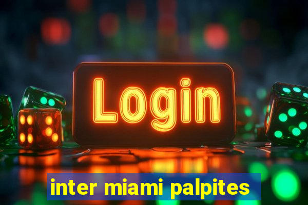 inter miami palpites