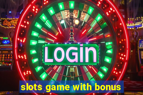 slots game with bonus