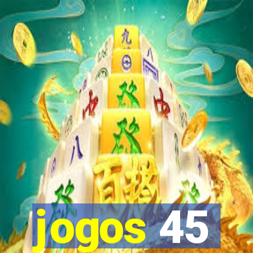 jogos 45