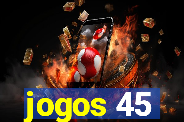 jogos 45