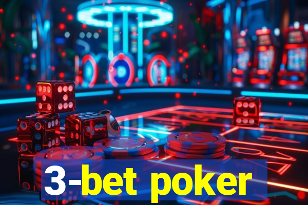 3-bet poker