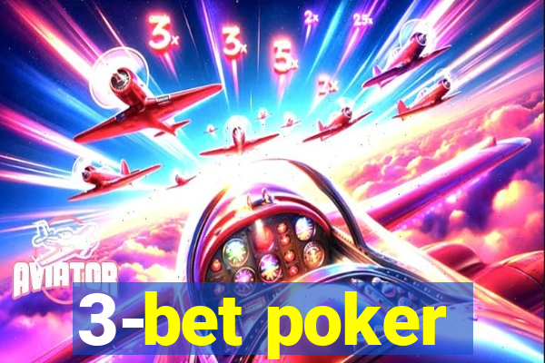 3-bet poker