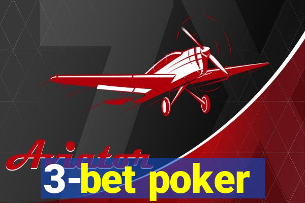 3-bet poker