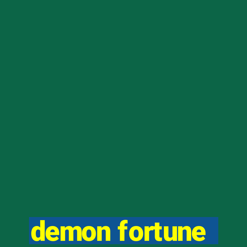 demon fortune