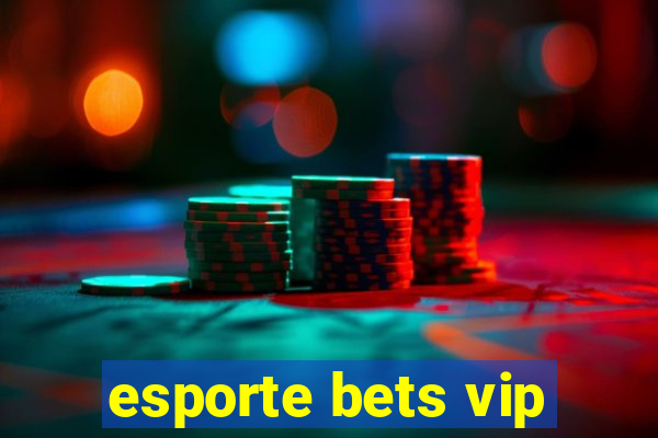 esporte bets vip