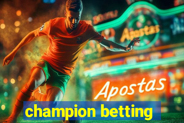 champion betting