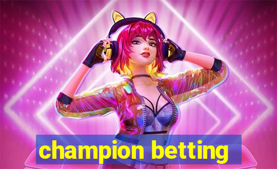 champion betting