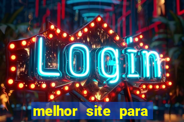 melhor site para jogar fortune tiger