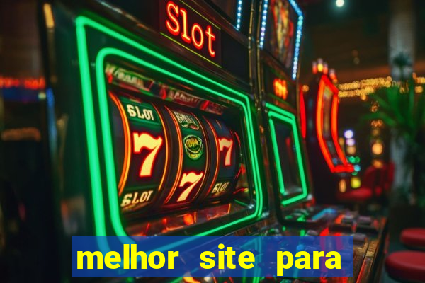 melhor site para jogar fortune tiger