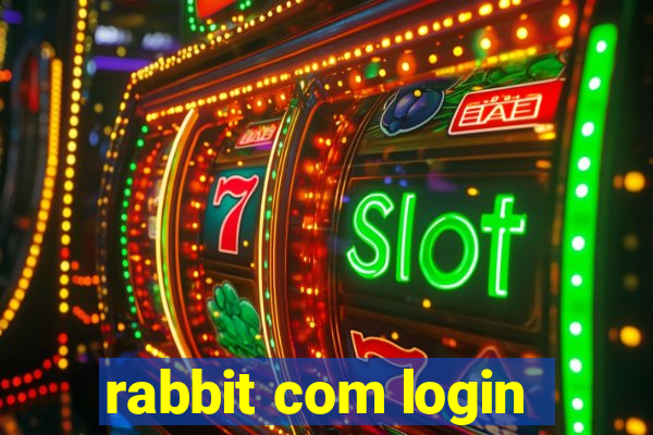 rabbit com login