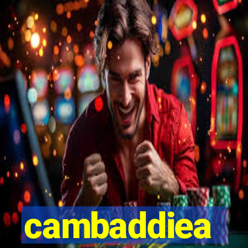 cambaddiea