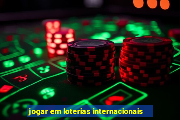 jogar em loterias internacionais