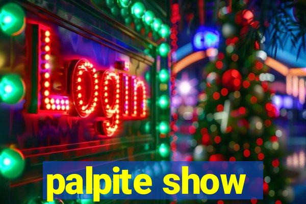 palpite show