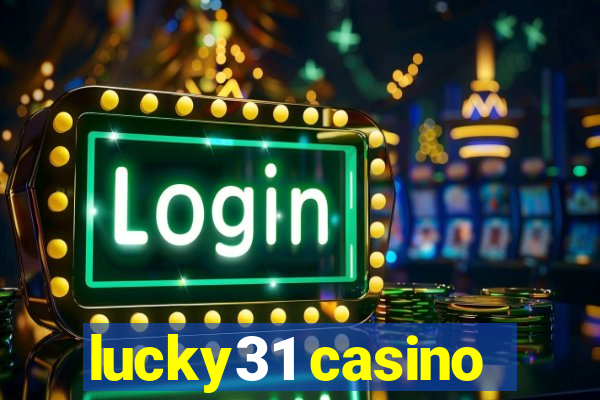 lucky31 casino