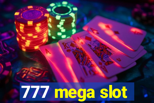 777 mega slot