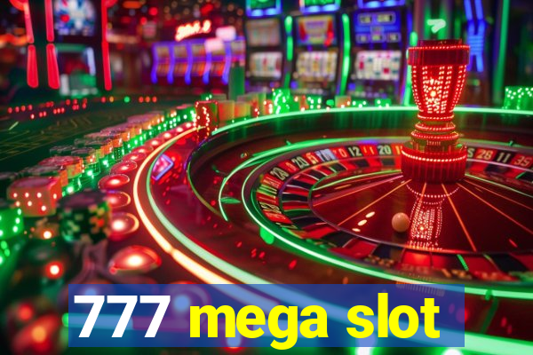 777 mega slot