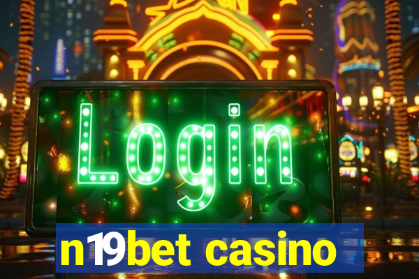 n19bet casino