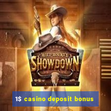 1$ casino deposit bonus