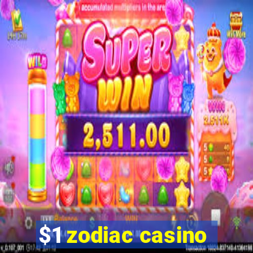 $1 zodiac casino