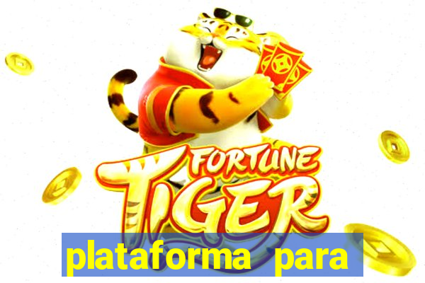 plataforma para jogar fortune tiger