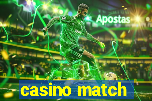 casino match