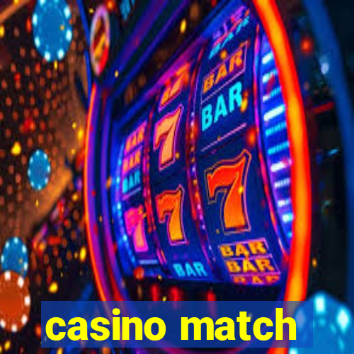 casino match