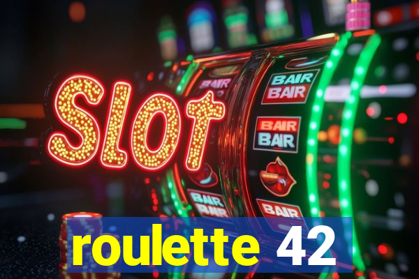 roulette 42