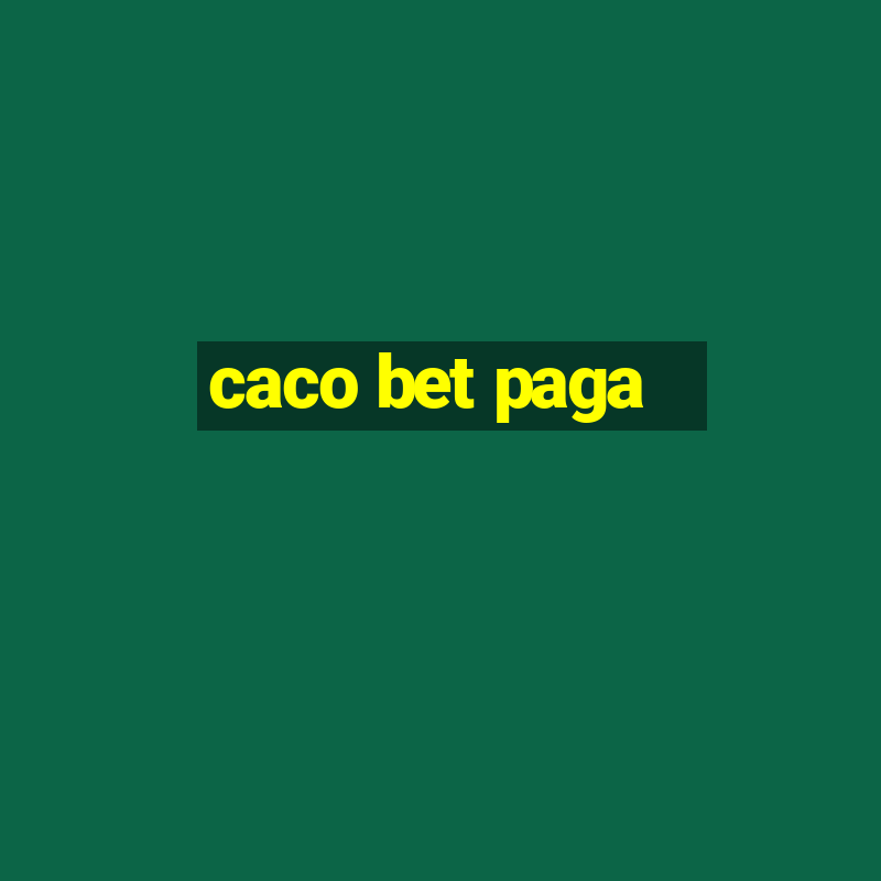 caco bet paga